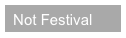  Not Festival